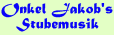 Zu "Onkel Jakob's Stubemusik"